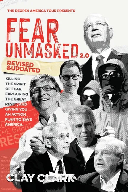 Fear Unmasked 2.0: Killing the Spirit of Fear, Explaining the Great Reset, and Giving You an Action Plan America - Paperback