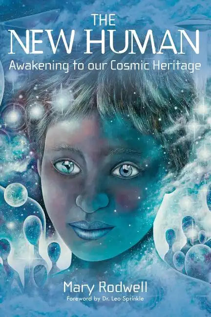 The New Human: Awakening to Our Cosmic Heritage - Paperback