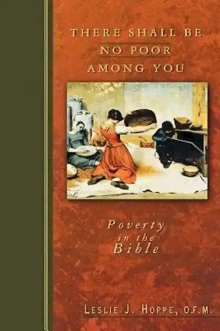 There Shall Be No Poor Among You: Poverty in the Bible - Paperback
