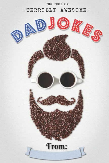 The Book Of Terribly Awesome Dad Jokes - Paperback
