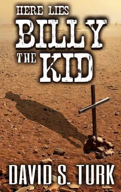 Here Lies Billy the Kid - Hardcover