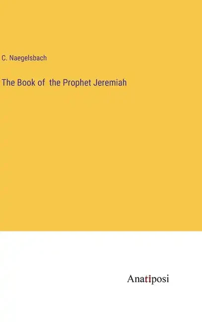 The Book of the Prophet Jeremiah - Hardcover