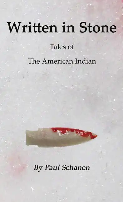 Written in Stone: Tales of the Native American - Paperback