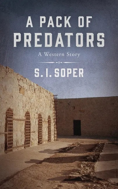 A Pack of Predators: A Western Story - Paperback