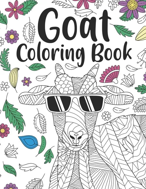 Goat Coloring Book: A Cute Adult Coloring Books for Goat Owner, Best Gift for Goat Lovers - Paperback