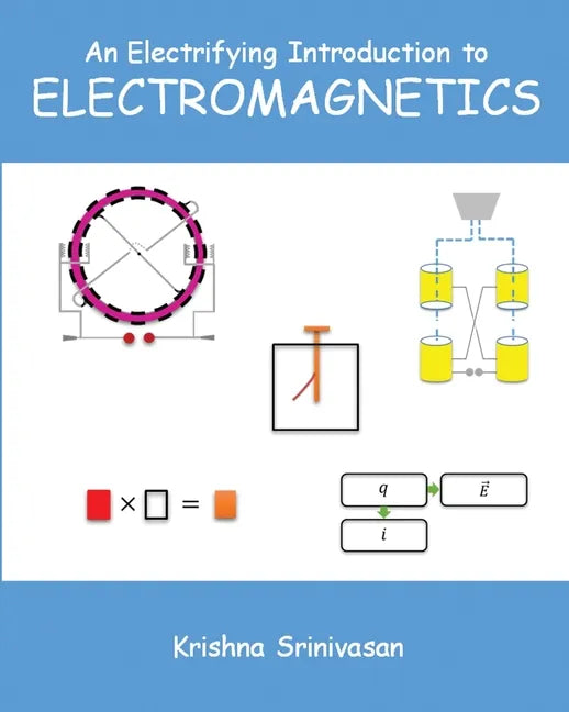 An Electrifying Introduction to Electromagnetics - Paperback