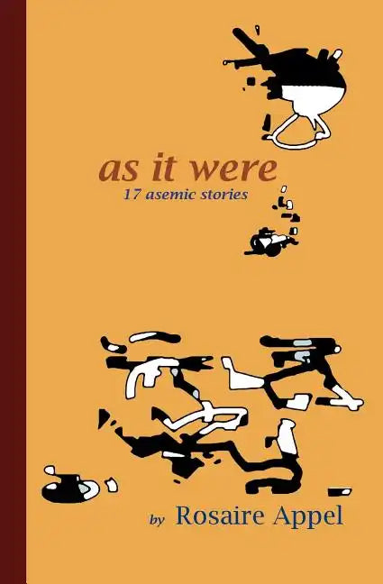 As It Were: 17 asemic stories - Paperback