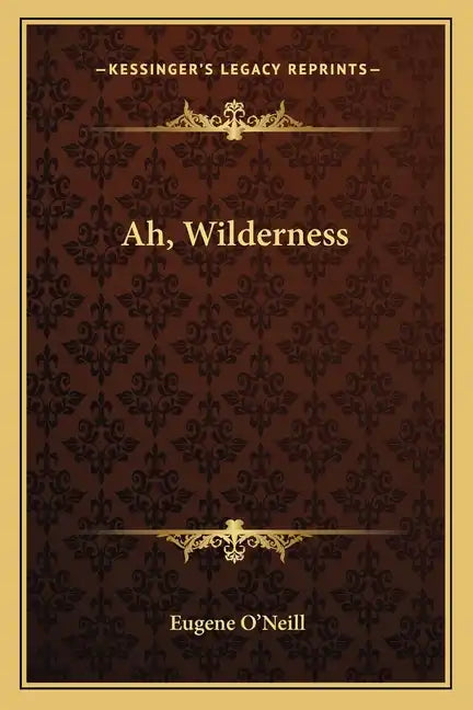 Ah, Wilderness - Paperback