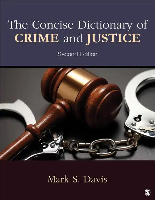 The Concise Dictionary of Crime and Justice - Paperback