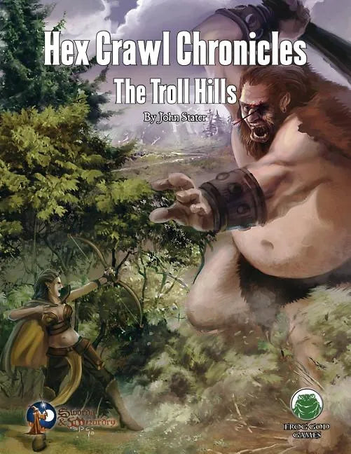 Hex Crawl Chronicles 6: The Troll Hills - Swords & Wizardry - Paperback