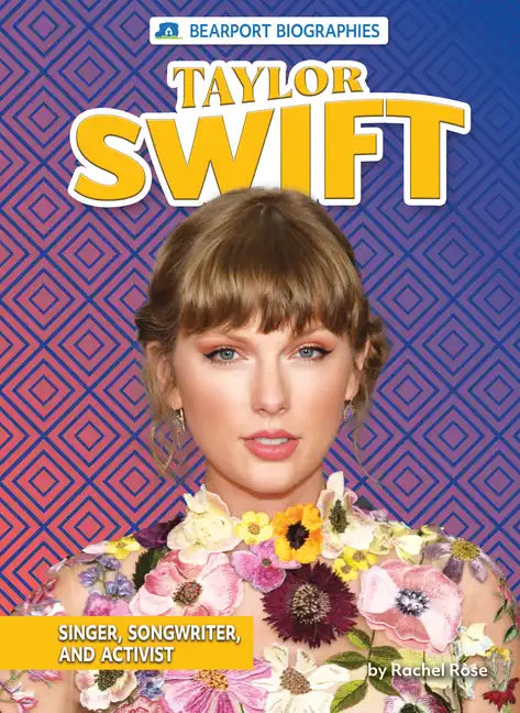 Taylor Swift: Singer, Songwriter, and Activist - Paperback