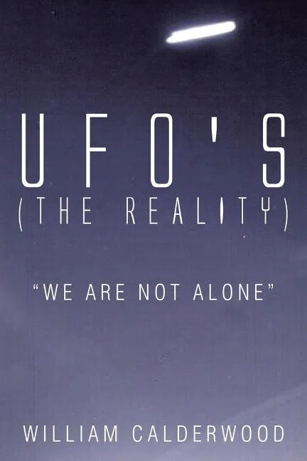 UFO's (The Reality): "We are not alone" - Paperback