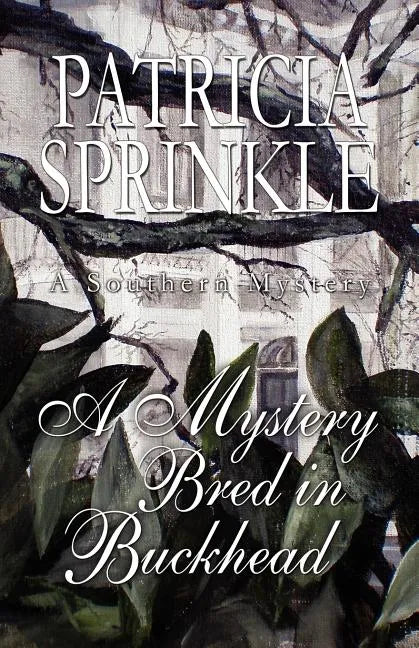 A Mystery Bred in Buckhead - Paperback