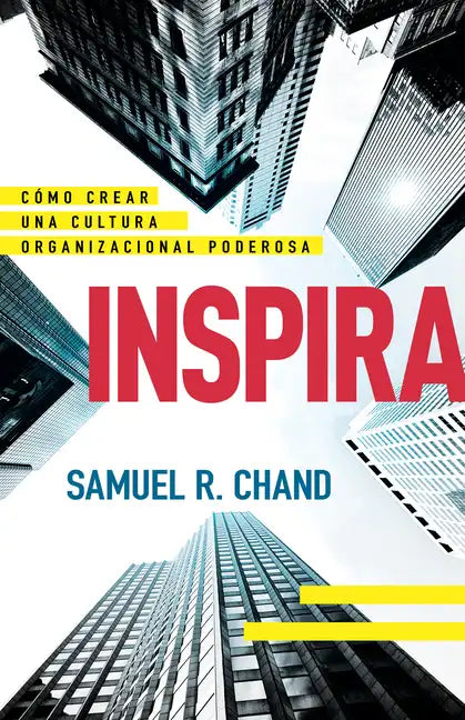 Inspira: Cómo Crear Una Cultura Organizacional Poderosa - Paperback