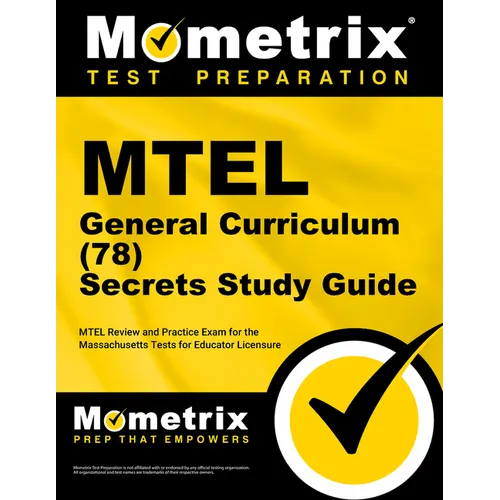 MTEL General Curriculum (78) Secrets Study Guide: MTEL Review and Practice Exam for the Massachusetts Tests for Educator Licensure - Paperback