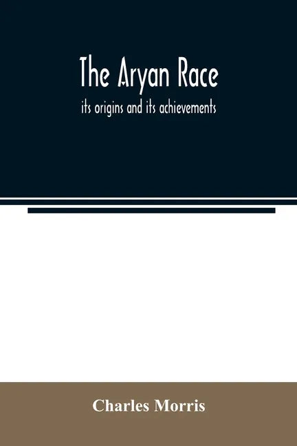 The Aryan race; its origins and its achievements - Paperback