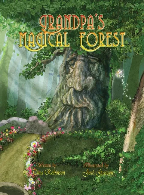 Grandpa's Magical Forest - Hardcover