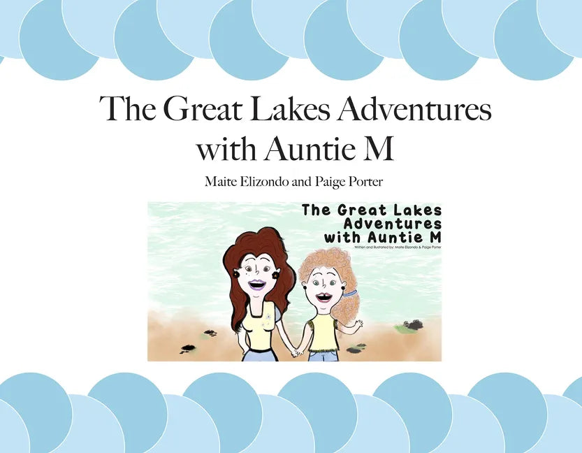 The Great Lakes Adventures with Auntie M - Paperback