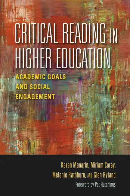 Critical Reading in Higher Education: Academic Goals and Social Engagement - Paperback