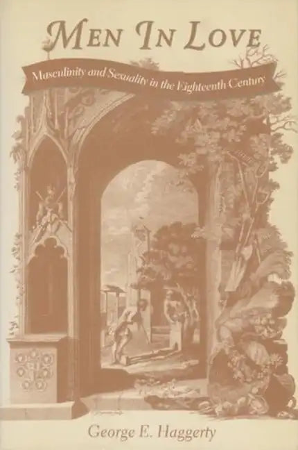 Men in Love: Masculinity and Sexuality in the Eighteenth Century - Paperback