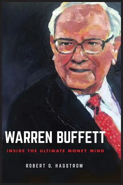 Warren Buffett: Inside the Ultimate Money Mind - Paperback