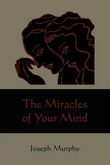 The Miracles of Your Mind - Paperback