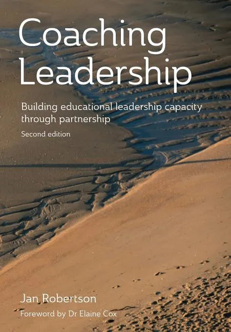 Coaching Leadership: Building Educational Leadership Capacity Through Partnership - Paperback