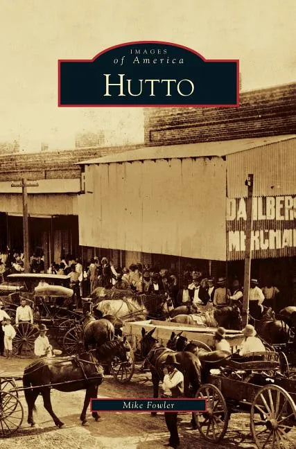 Hutto - Hardcover