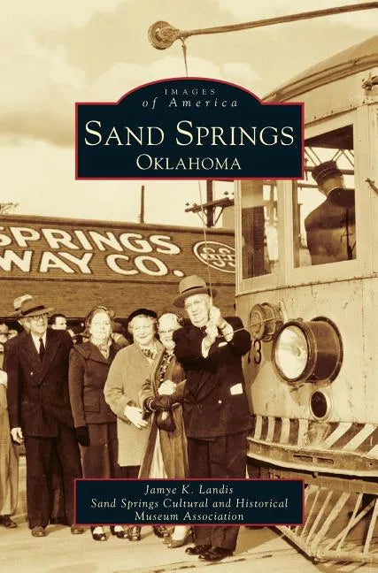 Sand Springs, Oklahoma - Hardcover