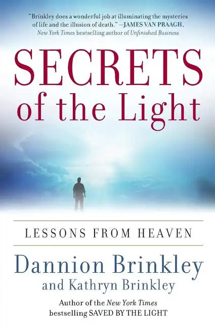 Secrets of the Light: Lessons from Heaven - Paperback