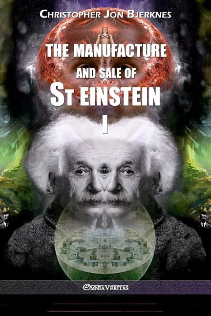 The manufacture and sale of St Einstein - I - Paperback