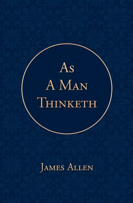 As a Man Thinketh - Paperback