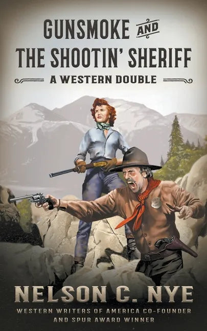 Gunsmoke and The Shootin' Sheriff: A Western Double - Paperback