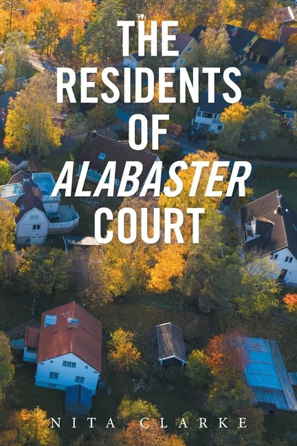 The Residents of Alabaster Court - Paperback