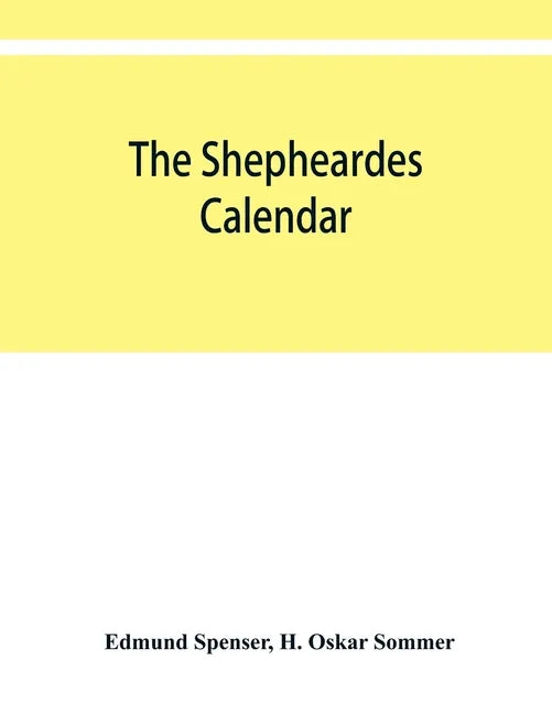 The shepheardes calendar; the original edition of 1579 in photographic facsimile with an introduction - Paperback