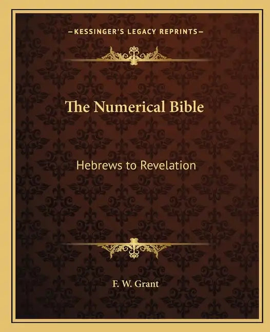 The Numerical Bible: Hebrews to Revelation - Paperback
