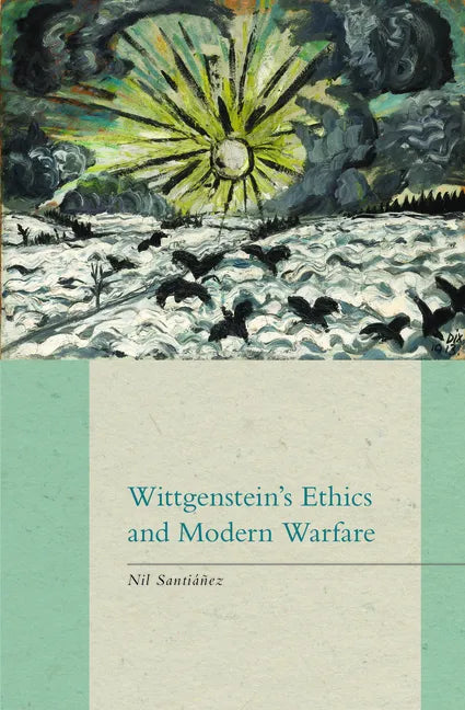 Wittgenstein's Ethics and Modern Warfare - Hardcover