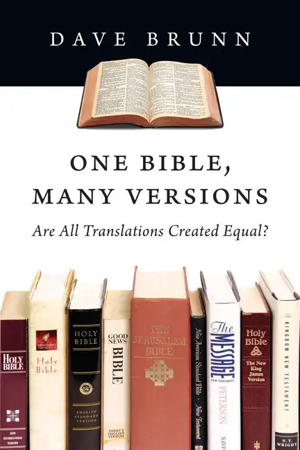 One Bible, Many Versions: Are All Translations Created Equal? - Paperback