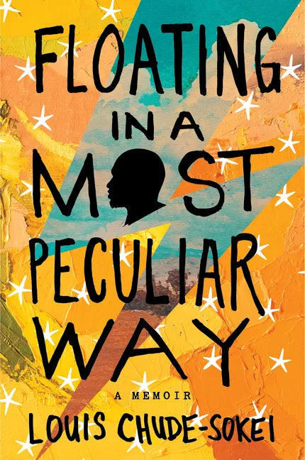 Floating in a Most Peculiar Way: A Memoir - Paperback