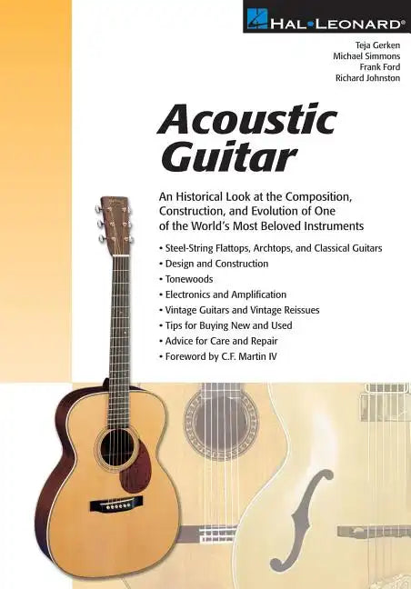 Acoustic Guitar: The Composition, Construction and Evolution of One of World's Most Beloved Instruments - Paperback