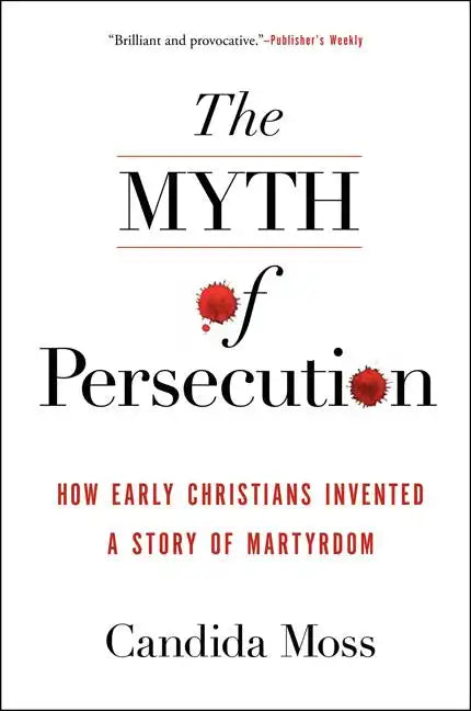 Myth of Persecution PB - Paperback