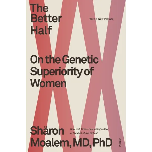 The Better Half: On the Genetic Superiority of Women - Paperback