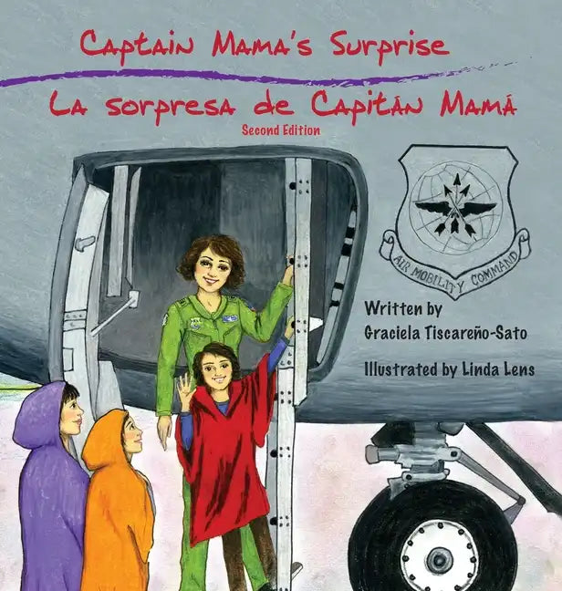 Captain Mama's Surprise / La Sorpresa de Capitán Mamá: 2nd in an award-winning, bilingual children's aviation picture book series - Hardcover