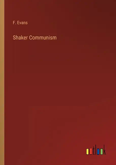 Shaker Communism - Paperback