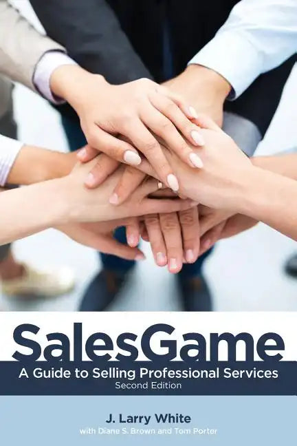 SalesGame: A Guide to Selling Professional Services - Paperback