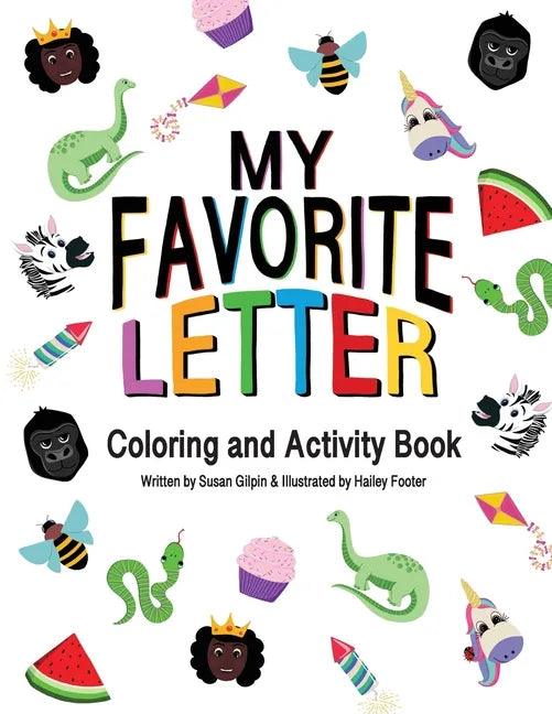 My Favorite Letter: Coloring and Activity Book - Paperback