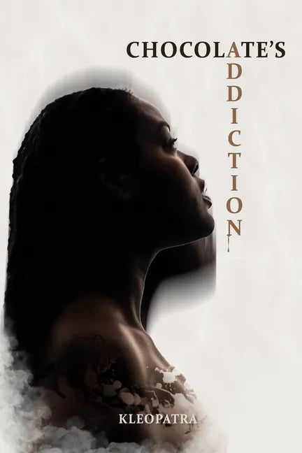 Chocolate's Addiction - Paperback