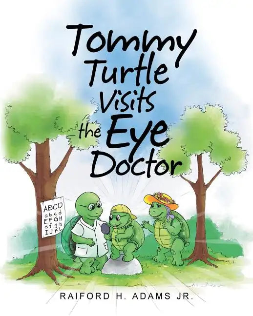 Tommy Turtle Visits the Eye Doctor - Paperback