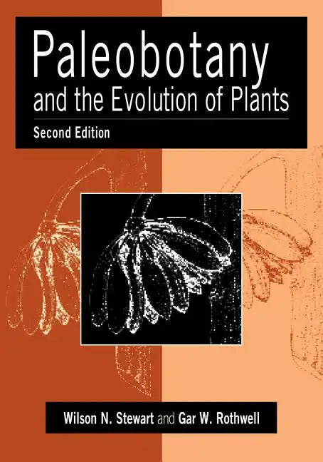 Paleobotany and the Evolution of Plants - Paperback