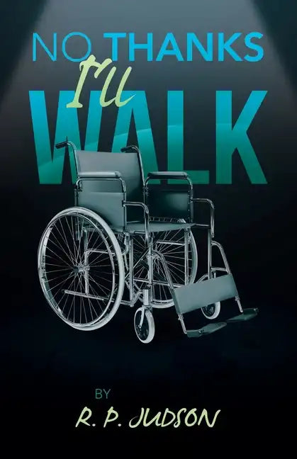 No Thanks I'll Walk - Paperback